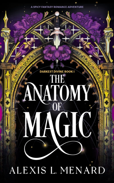 9781836186991, The Anatomy of Magic : A spicy fantasy romance adventure
