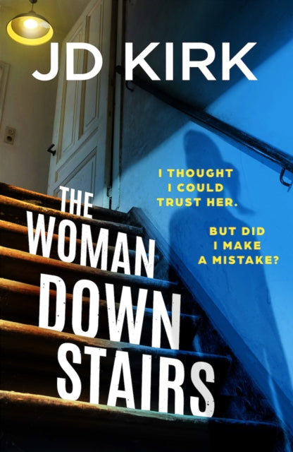 9781836187646, The Woman Downstairs : A completely addictive and unputdownable psychological thriller with a nail-biting twist