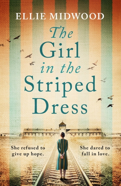 9781836188261, The Girl in the Striped Dress : A completely heartbreaking and gripping World War 2 page-turner, inspired by a true story
