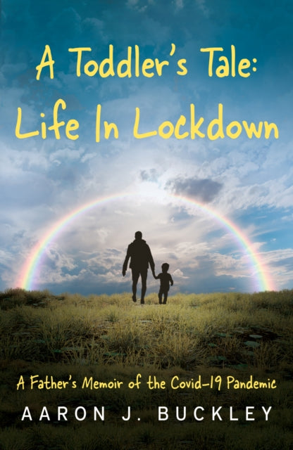 9781836282259-A Toddler's Tale: Life In Lockdown