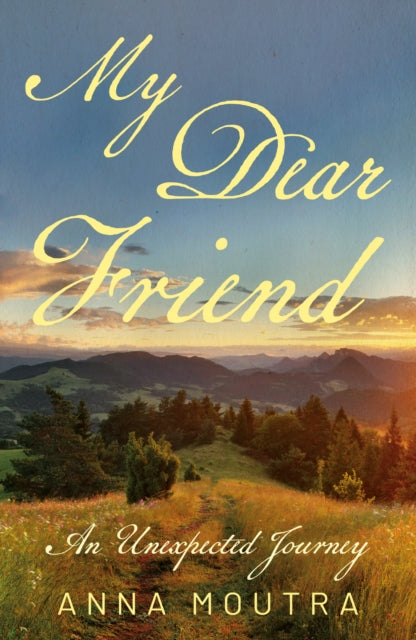 9781836283737, My Dear Friend : An Unexpected Journey