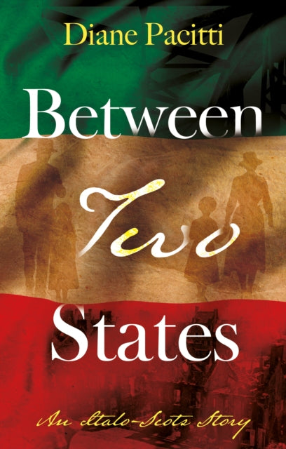 9781836283829, Between Two States : An Italo-Scots Story