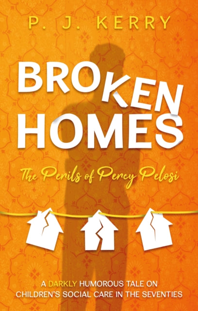 9781836284277, Broken Homes : The Perils of Percy Pelosi
