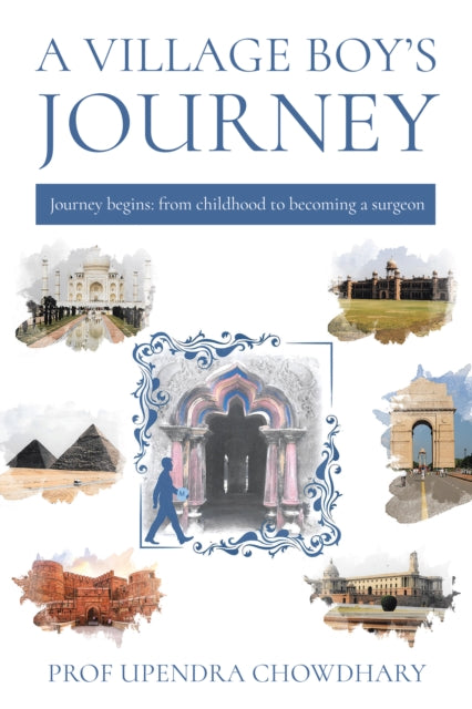 9781836284451, A Village Boy's Journey : Volume One - From Childhood to Becoming a Surgeon