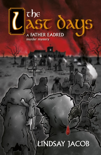 9781836285311, The Last Days : A Father Eadred Murder Mystery