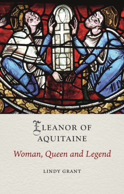 9781836390862, Eleanor of Aquitaine : Woman, Queen and Legend