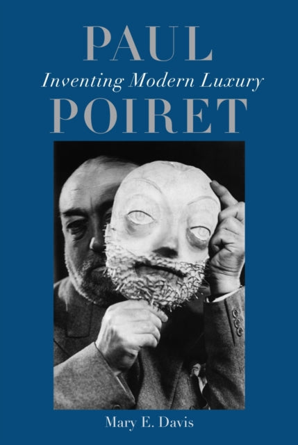 9781836391173, Paul Poiret : Inventing Modern Luxury