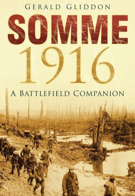 9781837052097, Somme 1916 : A Battlefield Companion