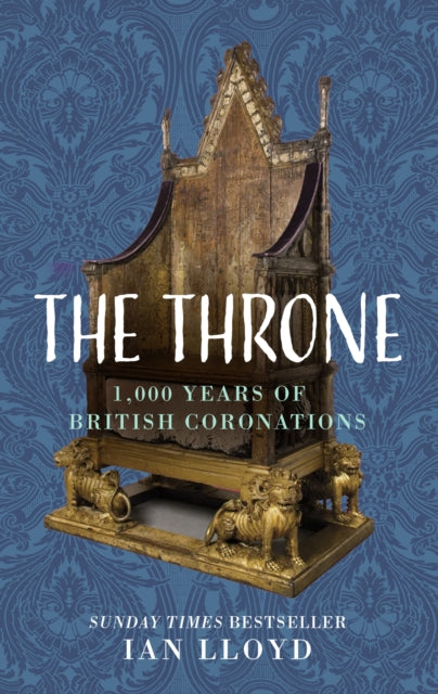 9781837052288, The Throne : 1,000 Years of British Coronations