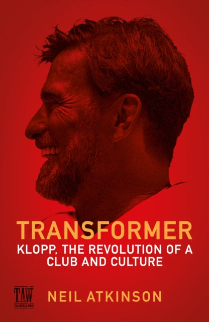 9781837262922-Transformer : Klopp, the Revolution of a Club and Culture