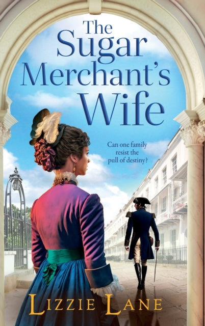 9781837518203-The Sugar Merchant's Wife : A page-turning family saga from bestseller Lizzie Lane