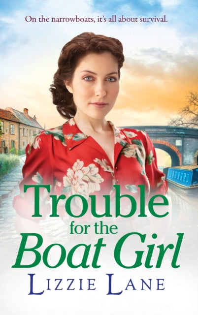 9781837518593-Trouble for the Boat Girl : A page-turning family saga from bestseller Lizzie Lane