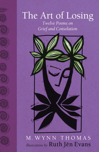9781837600236-The Art of Losing : Twelve Poems on Grief and Consolation
