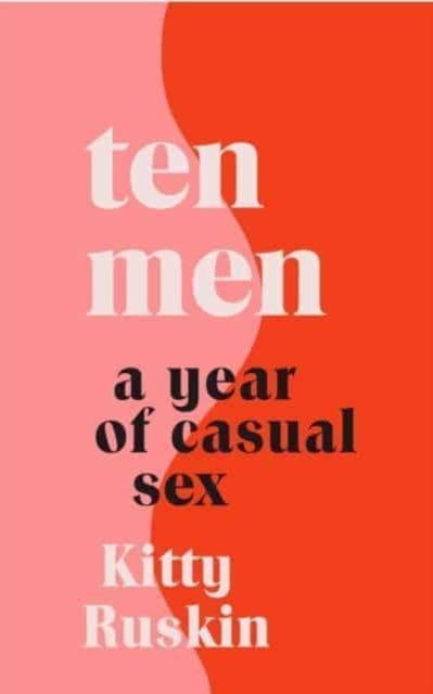 9781837730681-Ten Men : A Year of Casual Sex