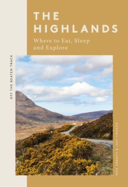 9781837830831-The Highlands : Where to Eat, Sleep and Explore