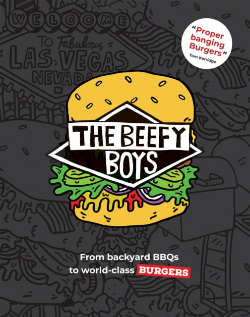 9781837832200, The Beefy Boys : From Backyard BBQ to World-Class Burgers