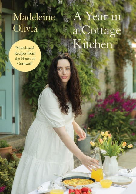 9781837833788, A Year in a Cottage Kitchen : Plant-based Recipes from the Heart of Cornwall
