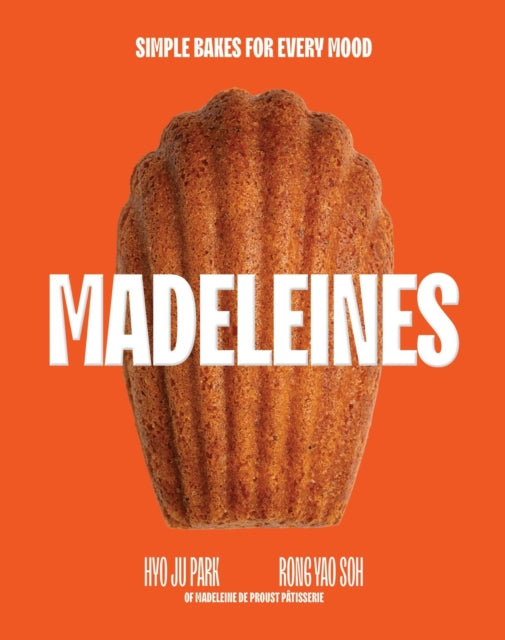 9781837834914, Madeleines : Simple Bakes for Every Mood