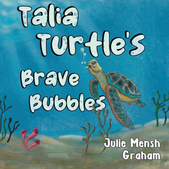 9781838754167-Talia Turtle's Brave Bubbles