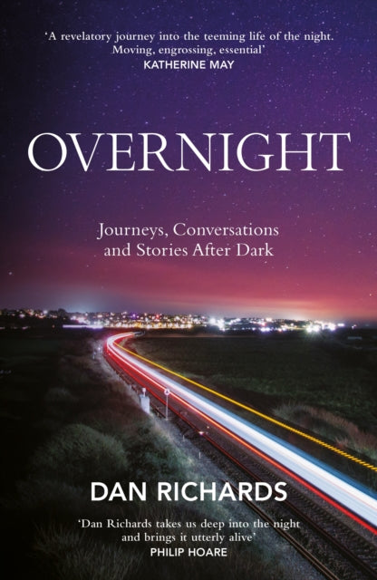 9781838857509-Overnight : Journeys, Conversations and Stories After Dark