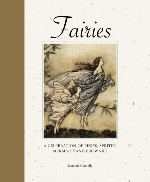 9781838864569-Fairies : A celebration of pixies, sprites, mermaids and brownies