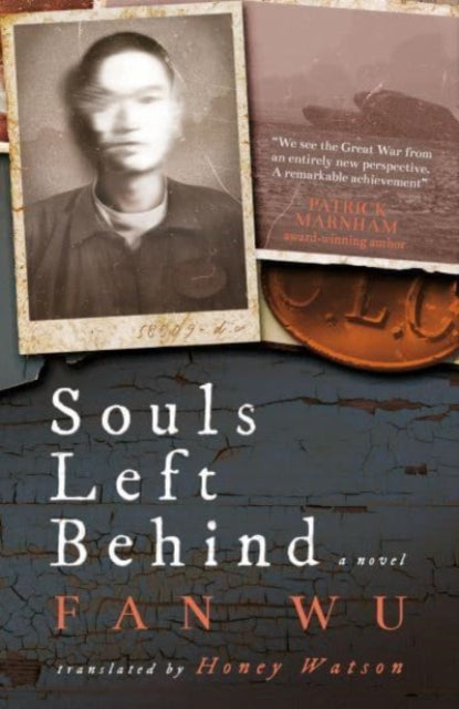 9781838905972-Souls Left Behind : A WW1 Chinese Labour Corps Novel