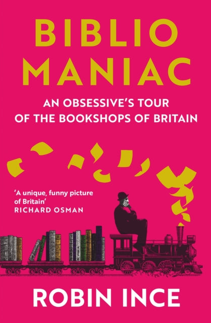9781838957711-Bibliomaniac : An Obsessive's Tour of the Bookshops of Britain