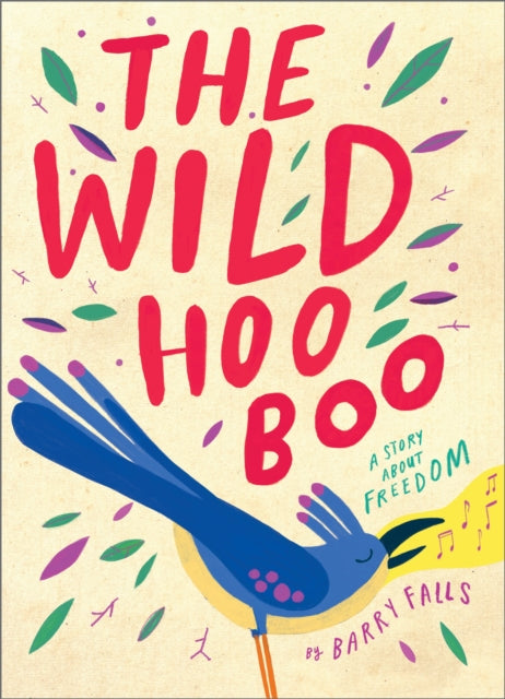 9781839134586, The Wild Hooboo : A Story About Freedom