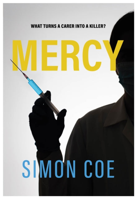 9781839528477-Mercy : What turns a carer into a killer?