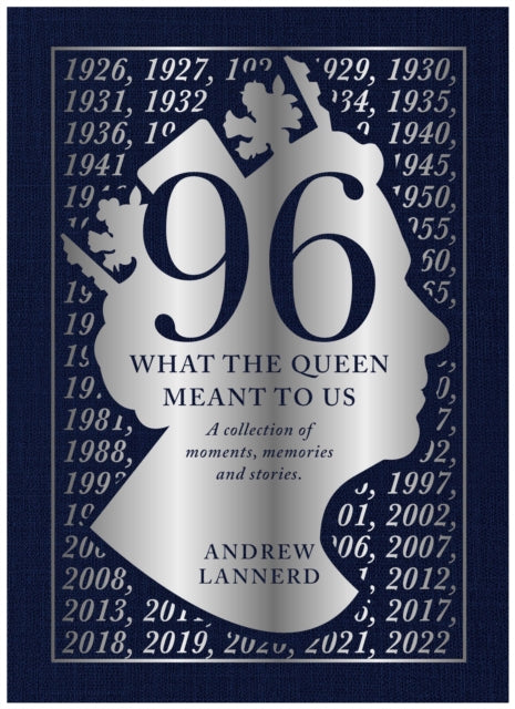 9781839529399, 96: What The Queen Meant To us : A collection of moments, memories and stories