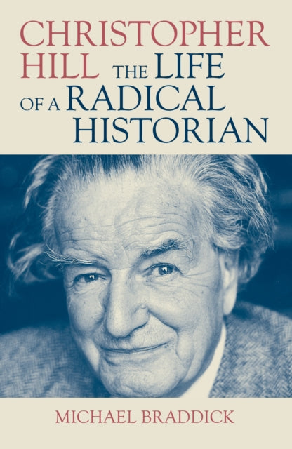 9781839760778-Christopher Hill : The Life of a Radical Historian