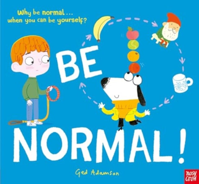 9781839948961-Be Normal! : Why be normal . . . when you can be yourself?