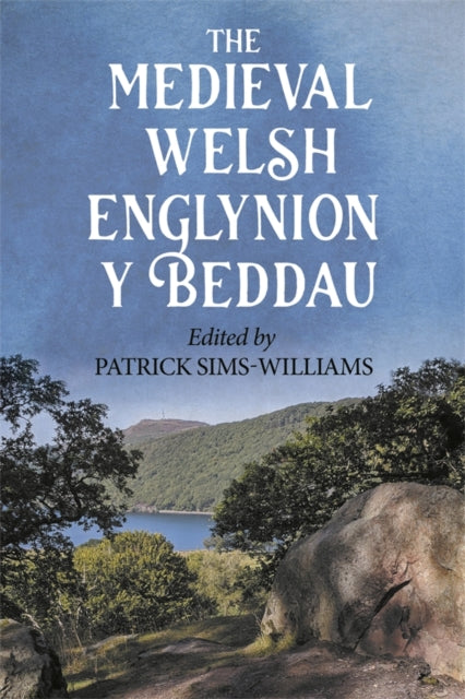 9781843847793, The Medieval Welsh Englynion y Beddau : The 'Stanzas of the Graves', or 'Graves of the Warriors of the Island of Britain', attributed to Taliesin