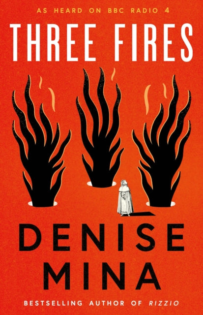 9781846976384-Three Fires : As Heard on BBC Radio 4