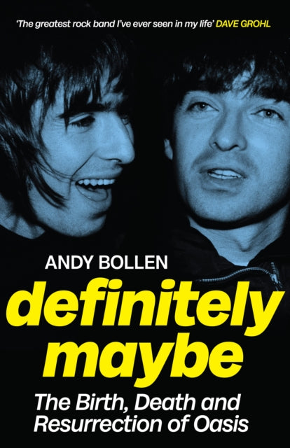9781846977190-Definitely Maybe : The Birth, Death and Resurrection of Oasis