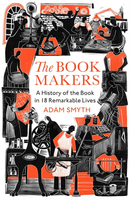 9781847926296-The Book-Makers : A History of the Book in 18 Remarkable Lives