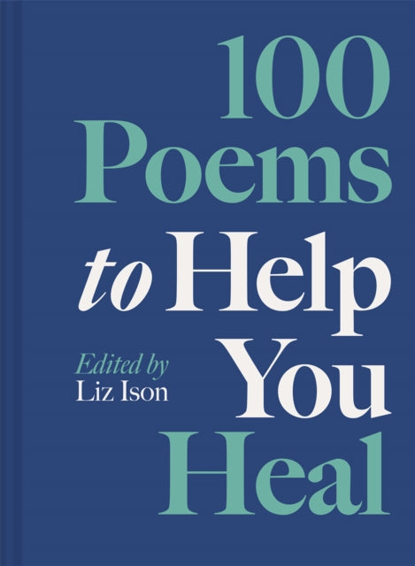 9781849949620-100 Poems to Help You Heal : Volume 3