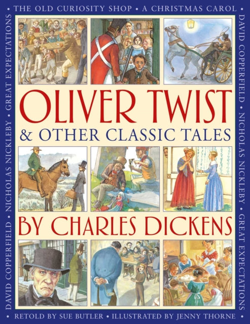 9781861478948, Oliver Twist & Other Classic Tales by Charles Dickens : Retellings of A Christmas Carol, Great Expectations, David Copperfield, The Old Curiosity Shop, Nicholas Nickleby, and Oliver Twist