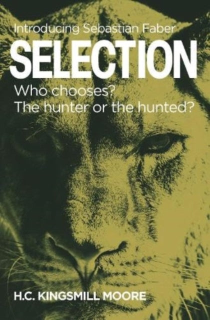 9781910533741-SELECTION : Who chooses? The hunter or the hunted?