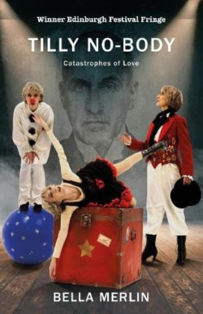 9781910798164, Tilly No-Body : Catastrophes of Love
