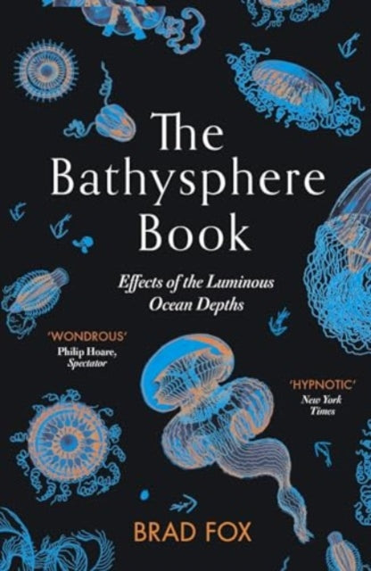 9781911590873-The Bathysphere Book : Effects of the Luminous Ocean Depths