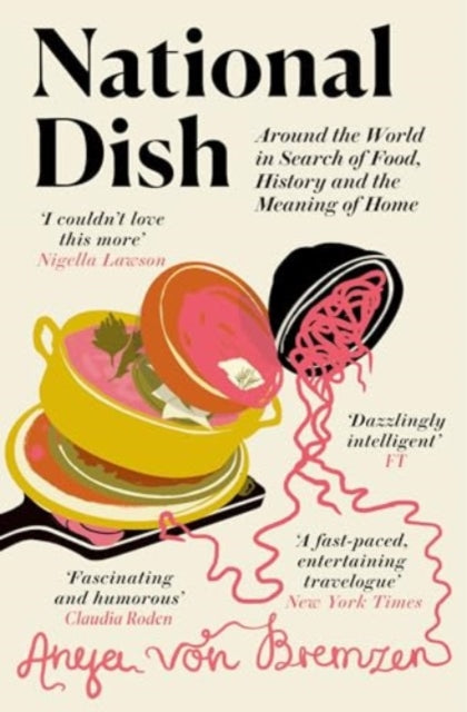 9781911590903-National Dish : Around the World in Search of Food, History and the Meaning of Home