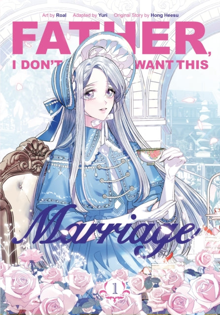 9781911720102-Father, I Don't Want This Marriage, Vol. 1
