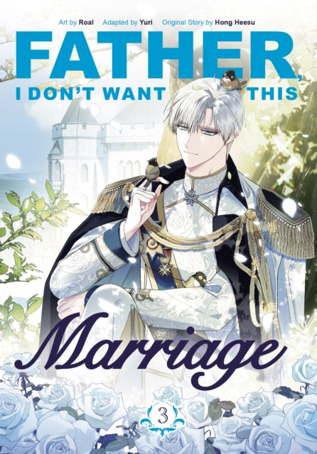 9781911720126-Father, I Don't Want This Marriage, Vol. 3