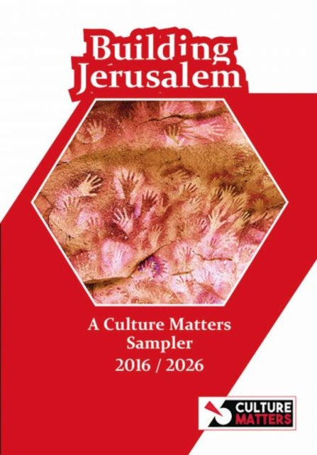 9781912710898, Building Jerusalem : A Culture Matters Sampler 2016-2026
