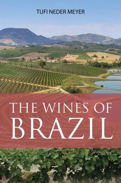 9781913141868-The Wines of Brazil