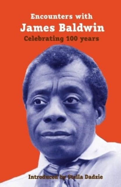 9781913641412-Encounters with James Baldwin : celebrating 100 years