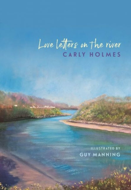 9781913830847, Love Letters on the River