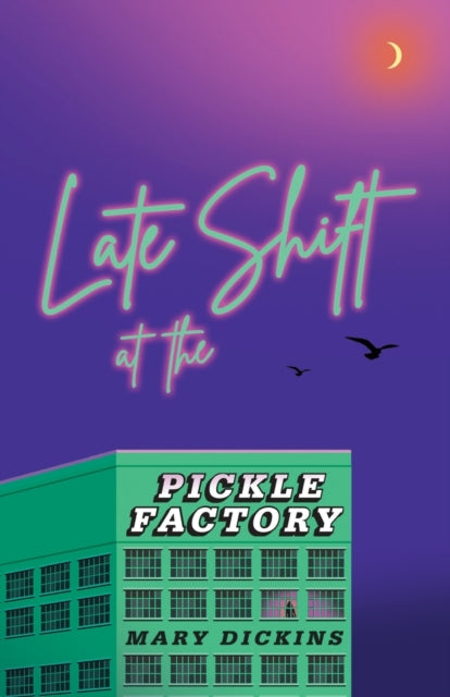 9781913958381-Late Shift at the Pickle Factory