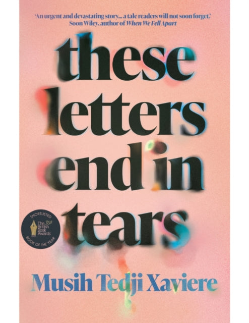 9781914344381-These Letters End in Tears : Shortlisted for the 2025 British Book Awards Debut Fiction Book of the Year